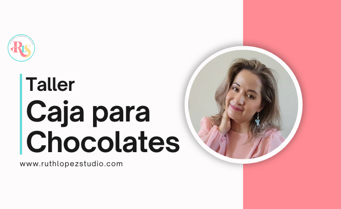 Taller Crea y Conecta – Caja Para Chocolates