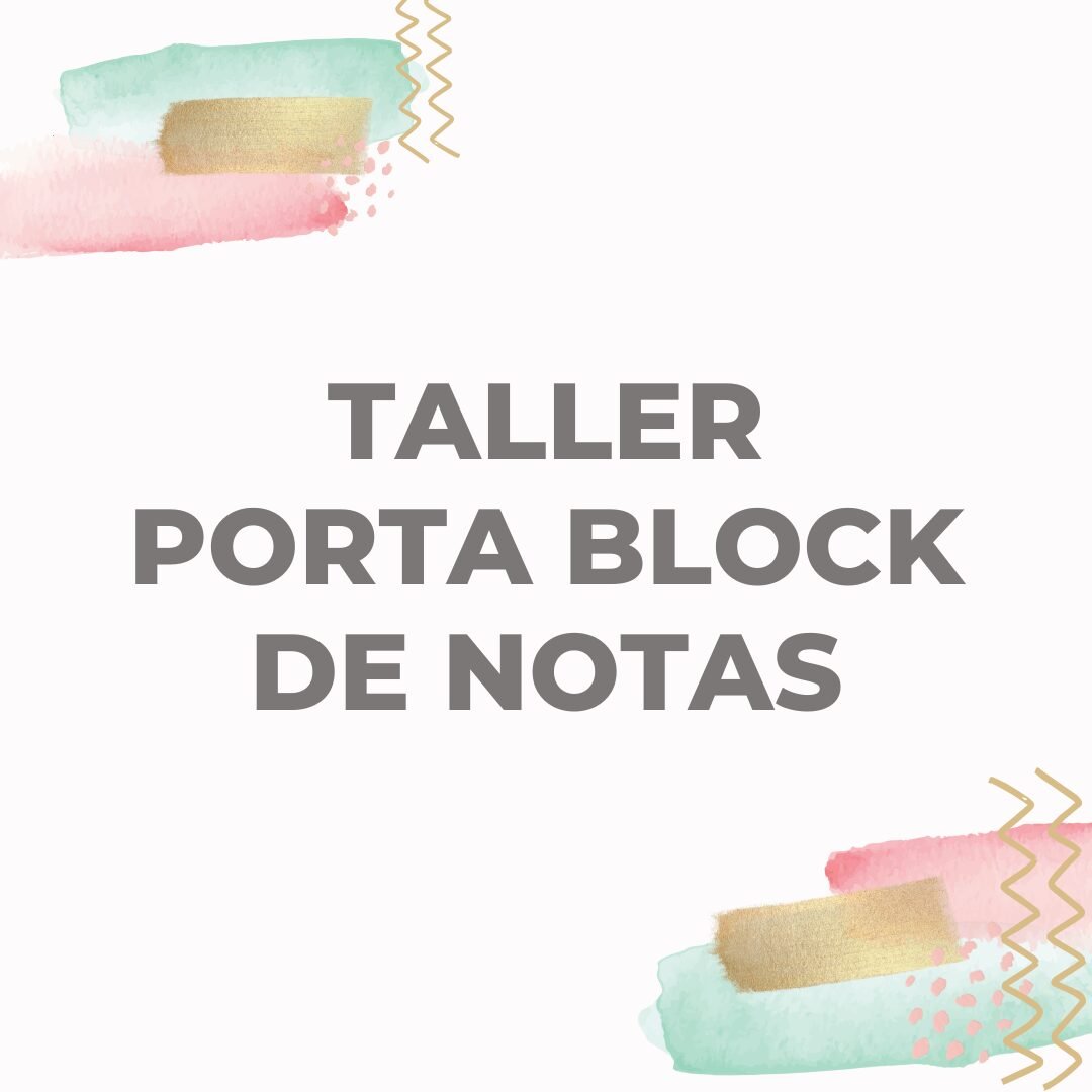 Taller Porta Block de Notas