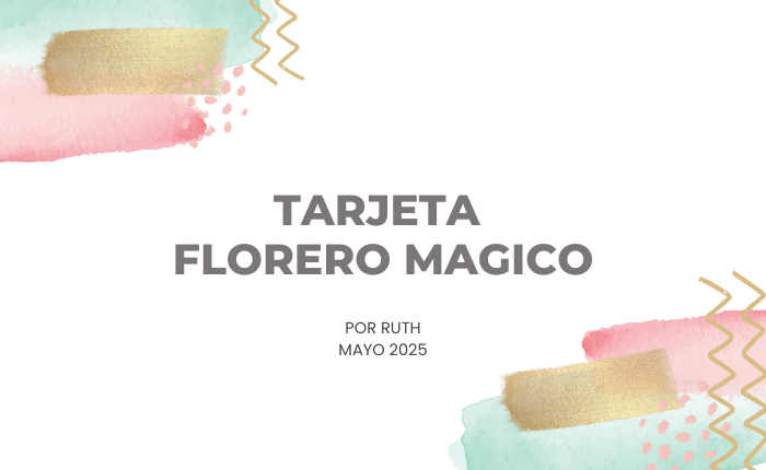 Tarjeta Florero Mágico