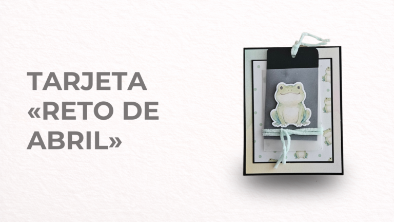Tarjeta “Reto de Abril”